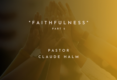 Faithfulness (Part Two)