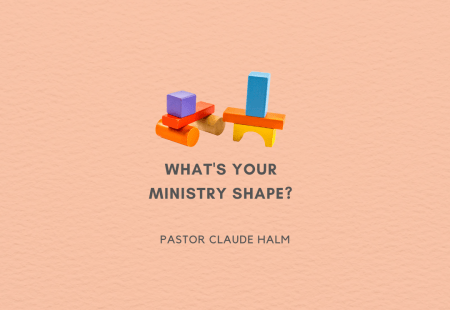 DISCOVERING YOUR MINISTRY S.H.A.P.E.